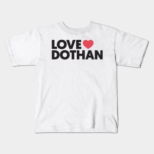 LOVE DOTHAN Sign Kids T-Shirt